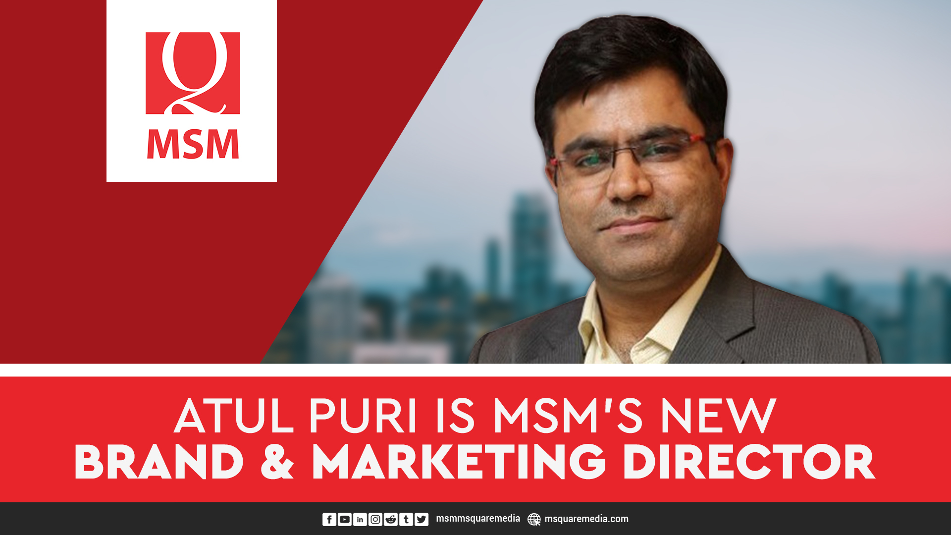 atul brand marketing director msm banner