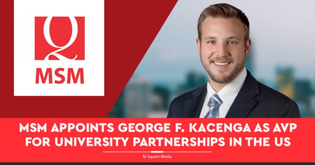 MSM Appoints George F. Kacenga as AVP for University Partnerships in the US