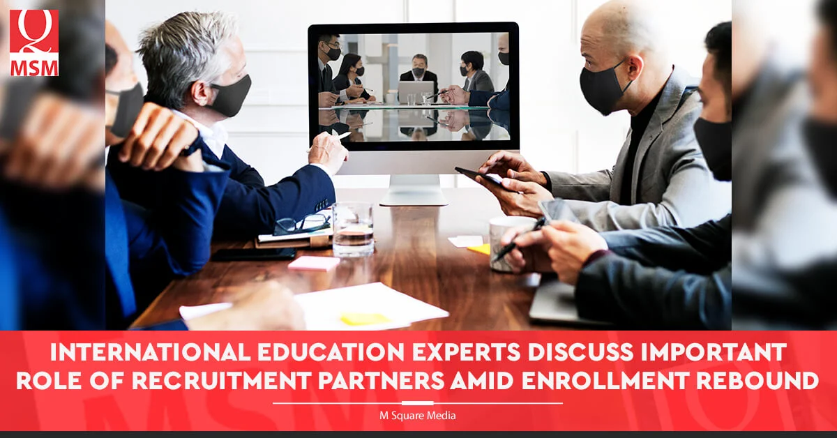 International Education Experts Discuss Important Role of Recruitment Partners Amid Enrollment Rebound