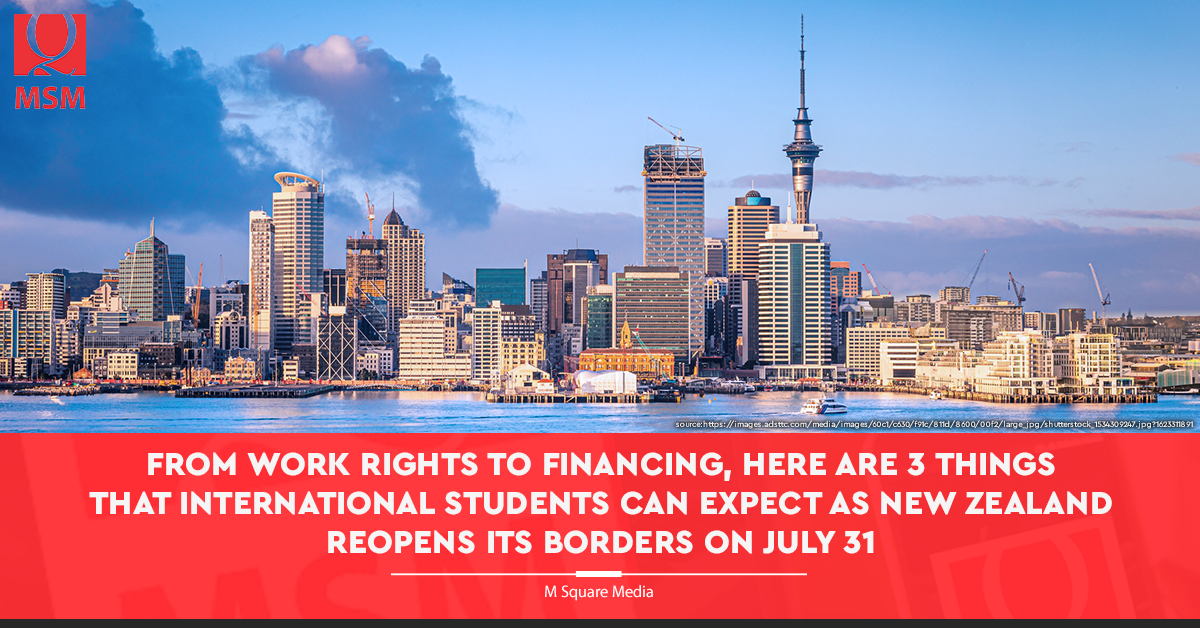 3 Things That International Students Can Expect as New Zealand Reopens Its Borders on July 31