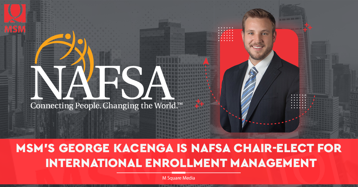 MSM’s George Kacenga is NAFSA Chair-elect for International Enrollment Management