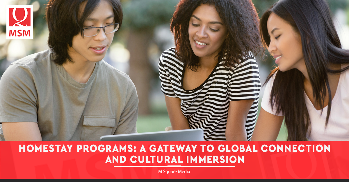 Homestay Programs: A Gateway to Global Connection and Cultural Immersion