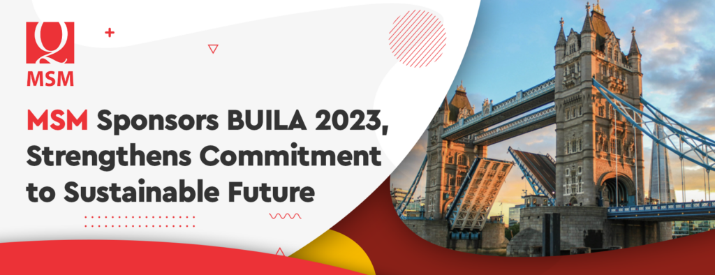 MSM Sponsors BUILA 2023, Strengthens Commitment to Sustainable Future