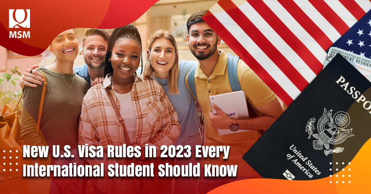 New U.S. Visa Rules in 2023 Every International Student Should Know