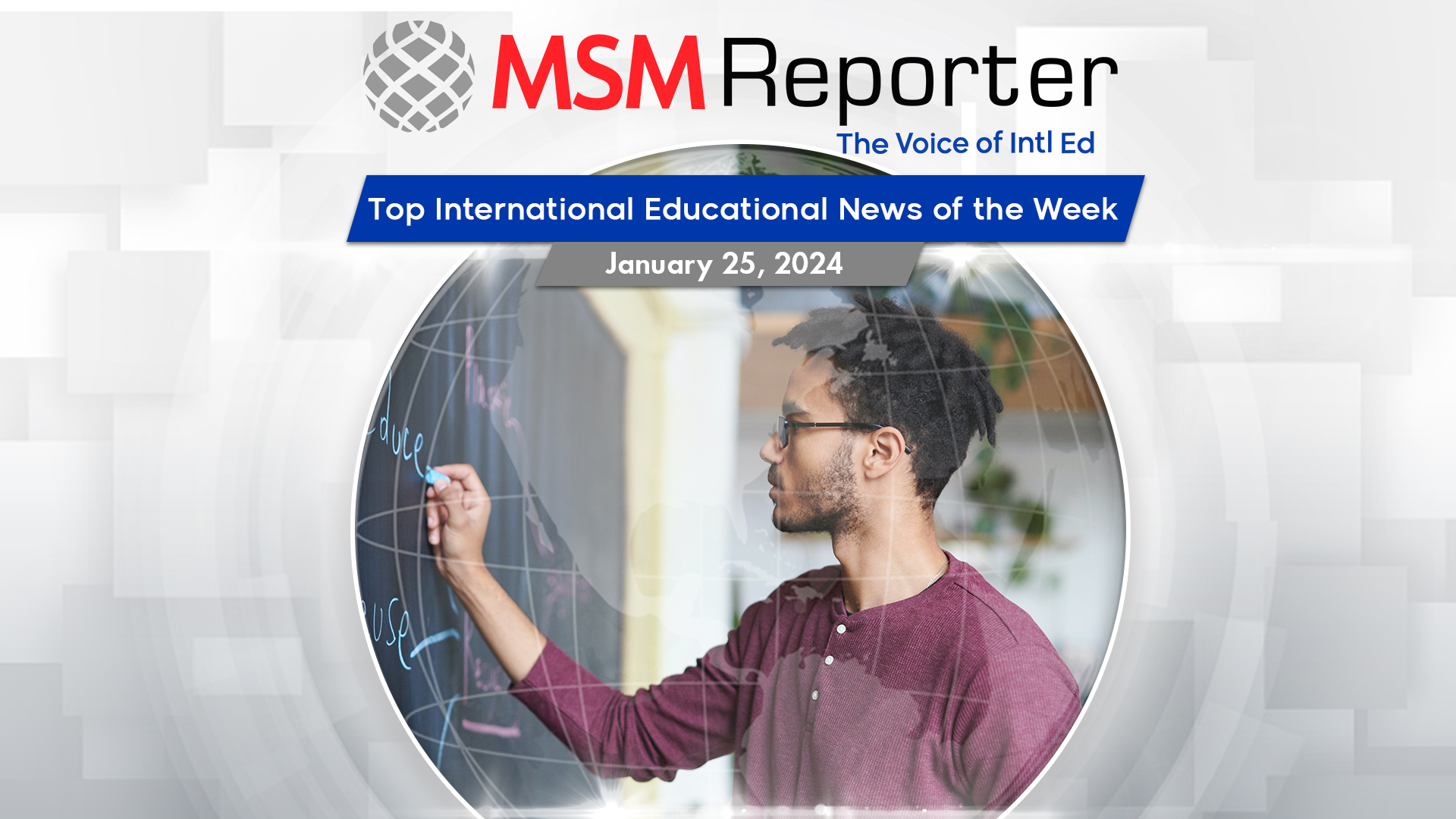 Canada’s 2-year cap on study visa issuance, funding strain in UK unis, and more in this week’s MSM Reporter