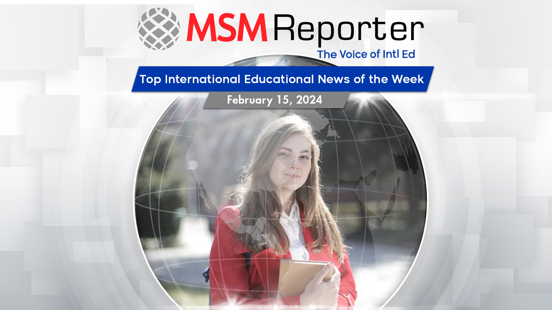 Looming end of post-COVID boom of int’l students in UK, influx of Indian students to US, and more in this week’s MSM Reporter