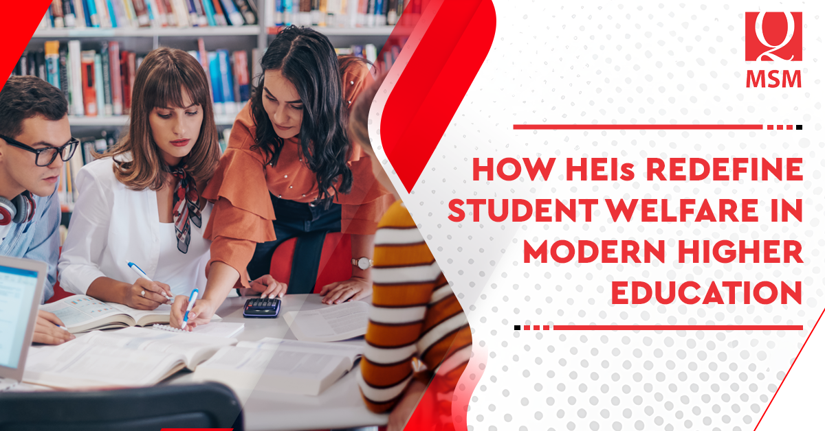 How HEIs Redefine Student Welfare in Modern Higher Education